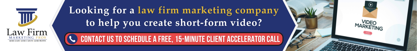 2024 Short-Form Video Marketing Trends for Law Firms and How to Stay Ahead in 2025 5 Law Firm Marketing Pros explains short-form video marketing trends. Call (561) 948-5001 to schedule a free 15-minute client accelerator call with this award-winning digital marketing agency.