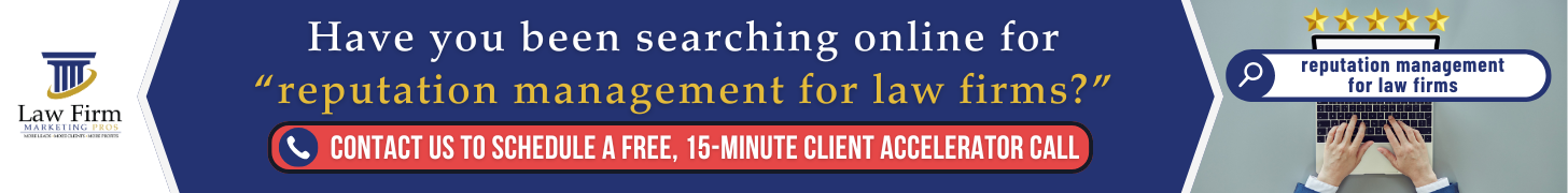 Why Reputation Marketing and Reputation Management for Lawyers Should Be Part of Your Law Firm's Marketing Plan 4 why reputation marketing and reputation management for lawyers should be part of your law firms marketing plan img 5