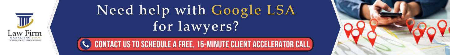 What Lawyers Need to Know About the New Google Local Service Ads Policy