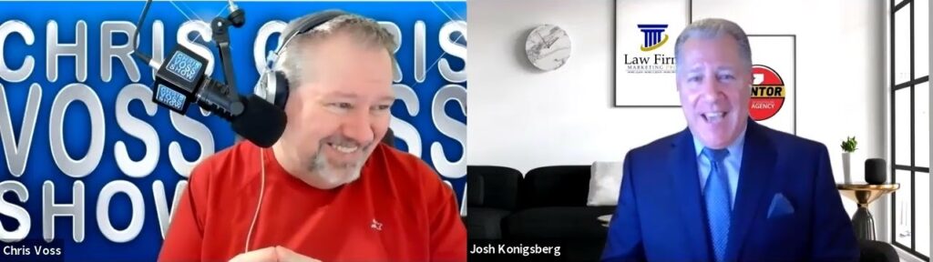 Chris Voss Interviews Josh Konigsberg About New Law Firm Digital Marketing Book