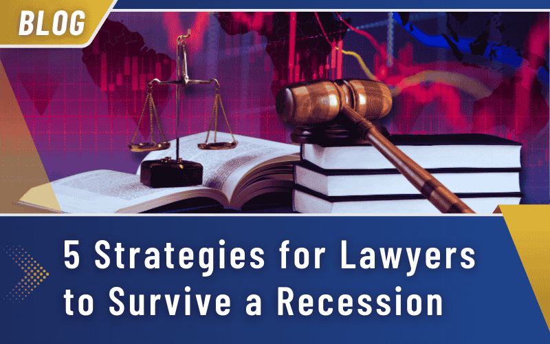Award-winning digital marketing agency for lawyers explains how to survive a recession. Call (561) 948-5001 to schedule a free, 15-minute client accelerator call.