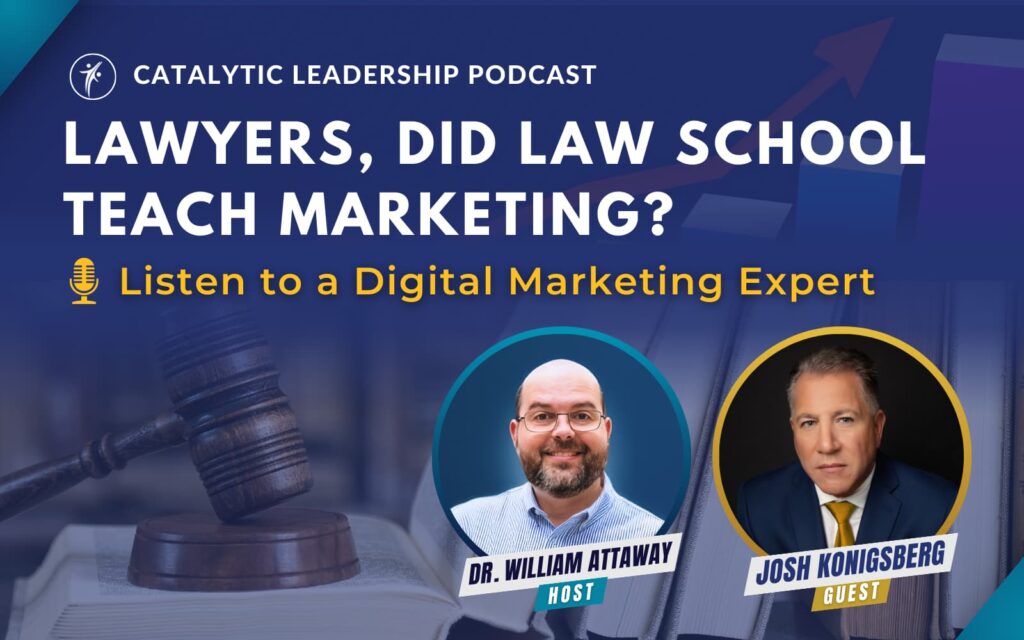 Digital marketing expert shares insights in an interview with Catalytic Leadership Podcast. Call 561-948-5001 for a free 15-minute client accelerator call.