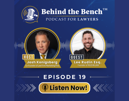How Lee Rudin Built a Thriving Law Firm in Record Time—Podcast