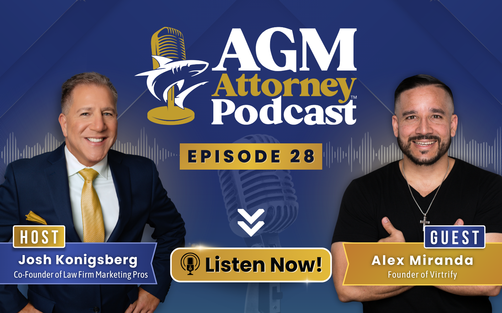 Alex Miranda & Josh Konigsberg: Branding Law Firms for Great Client Experiences